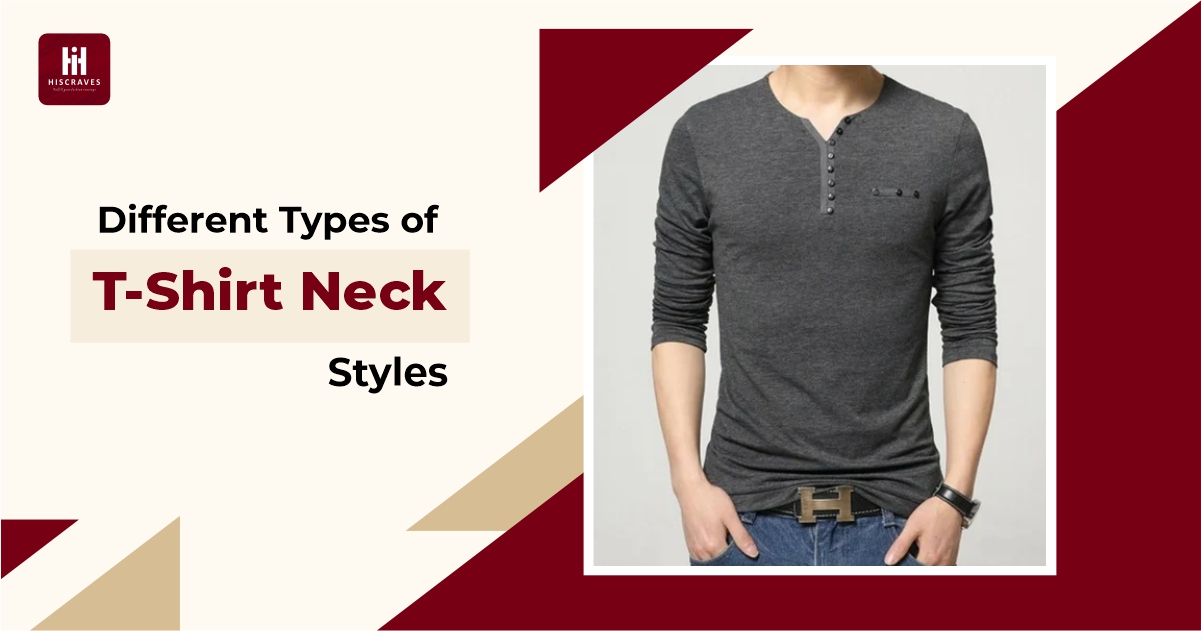 Different Types Of T-Shirt Neck Styles: When And Where To Wear Them ...